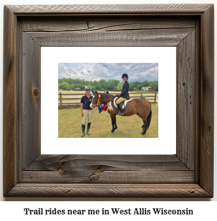 trail rides near me in West Allis, Wisconsin